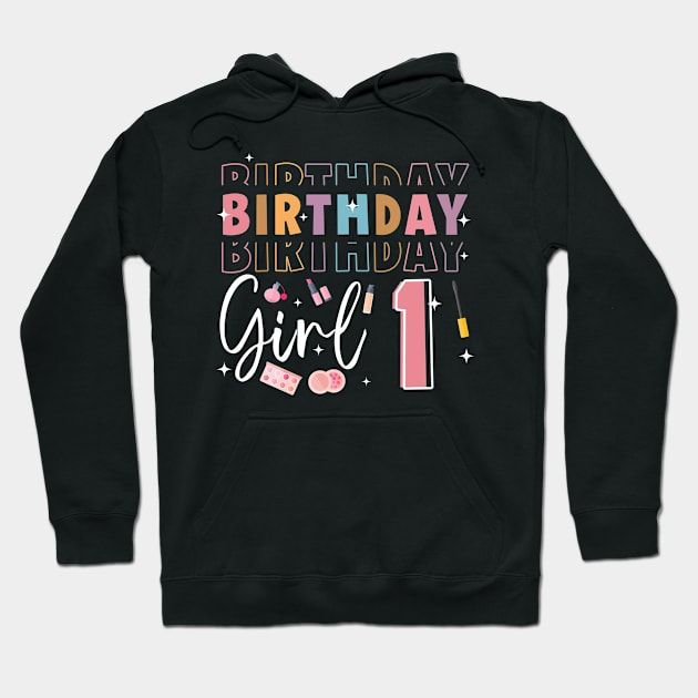 Personalized Make up 1st Birthday Beauty slip over Birthday Girl Gift Make Up Girl Tee Hoodie by inksplashcreations